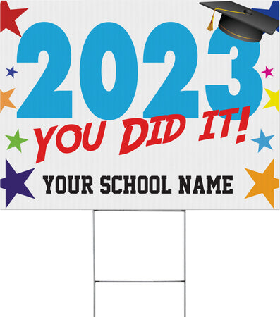 YEAR Graduate You Did It Yard Sign - 24 x 18 inch [YS2418-KN-STR]