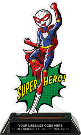 Golf Female Super Hero Acrylic Trophy- 8 inch [TACR8-SH-GLFF-Q]
