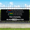 BLACK LIVES MATTER - This is Humanity - Vinyl Banner [VB-POL-BLM-HUMANITY]