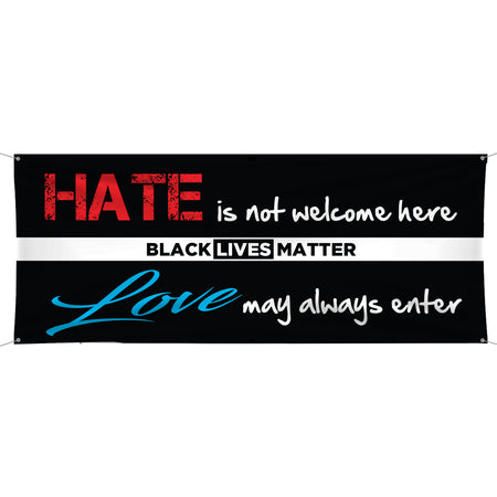BLACK LIVES MATTER - Hate is not welcome here - Love May Always Enter - Vinyl Ba [VB-POL-BLM-WELCOME]