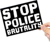 Stop Police Brutality Vinyl Sticker - 6 x 4.5 inch [STK-BLM-SPB]