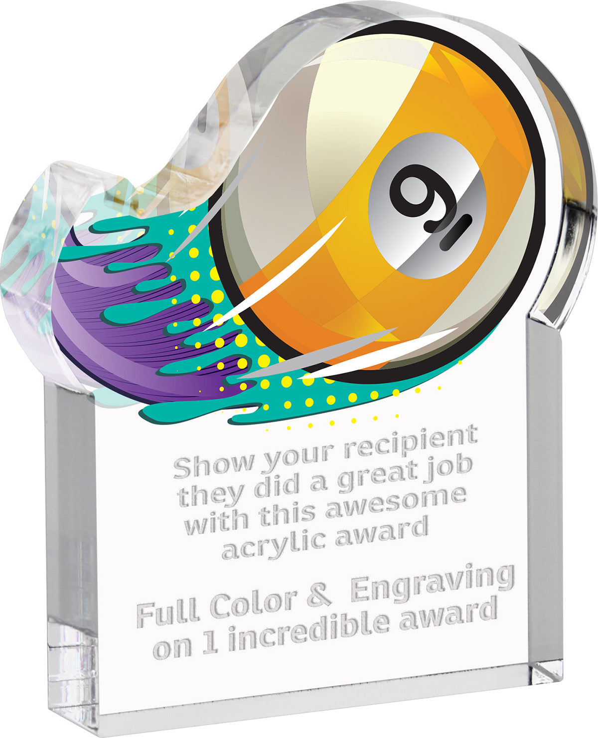 Billiards 9-Ball Splatters Acrylic Award- 4x5 inch [ASLM-45-BL9-Q