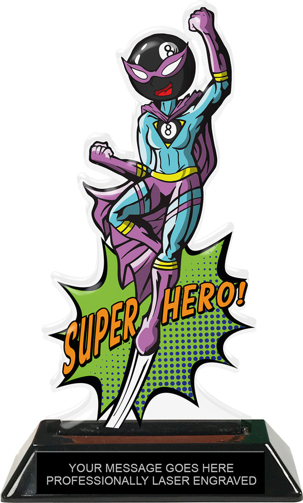 Billiards 8 Ball Female Super Hero Acrylic Trophy- 8 inch [TACR8-SH-BL8F-Q]