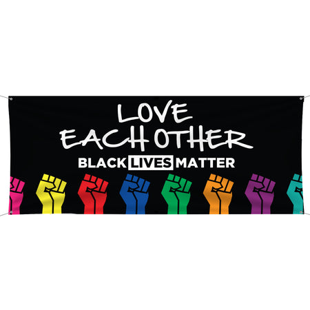 Love Each Other - Black Lives Matter Vinyl Banner [VB-POL-BLM-LOVE]
