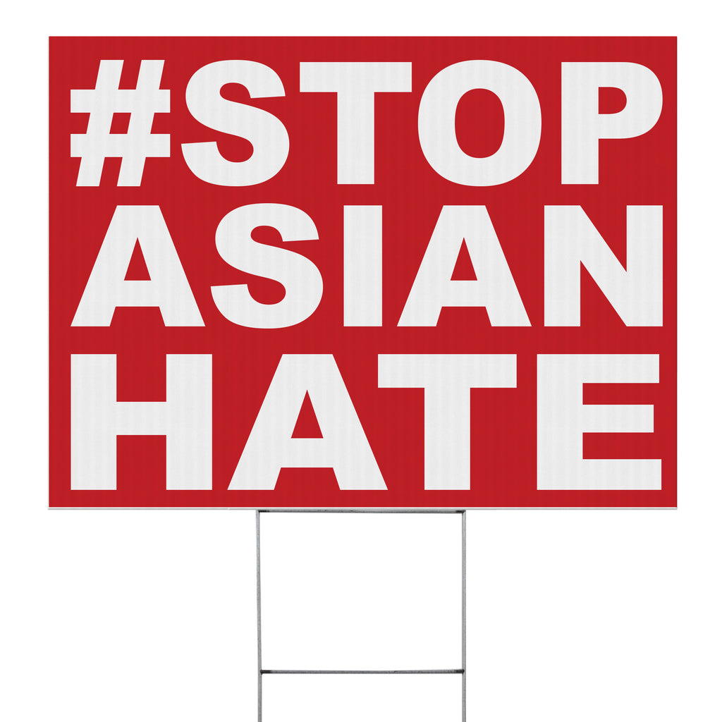 Stop Asian Hate Yard Sign - 24 x 18 inch [YS2418-SAH-HASH]