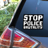Stop Police Brutality Vinyl Sticker - 6 x 4.5 inch [STK-BLM-SPB]