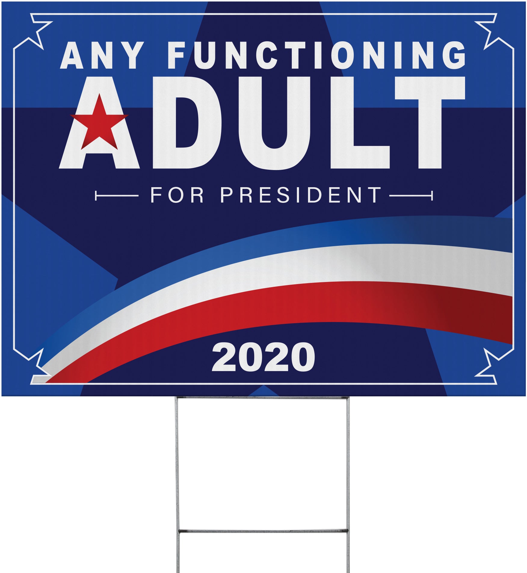 ANY FUNCTIONING ADULT for President Political Yard Sign - 24 x 18 inch ...