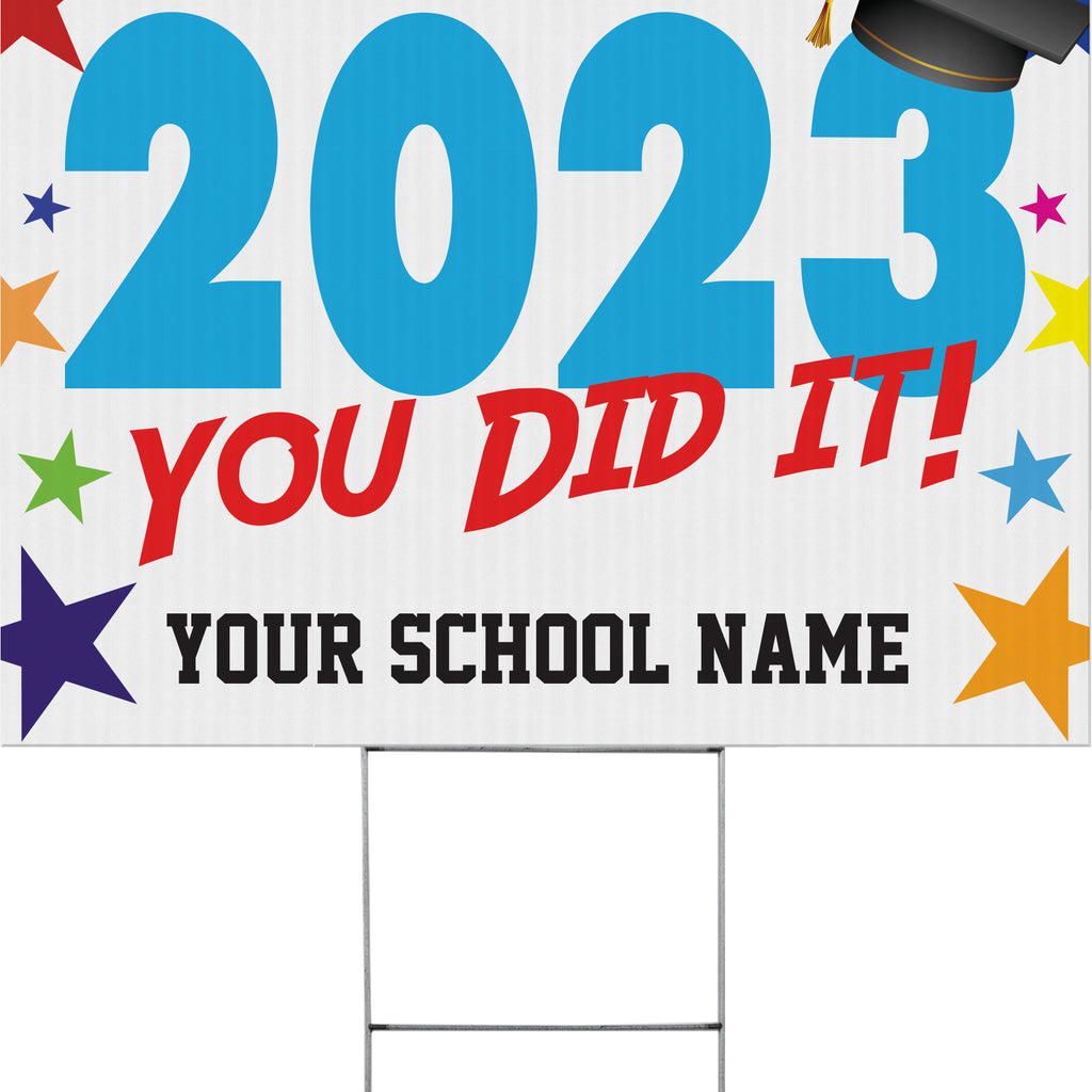 YEAR Graduate You Did It Yard Signs